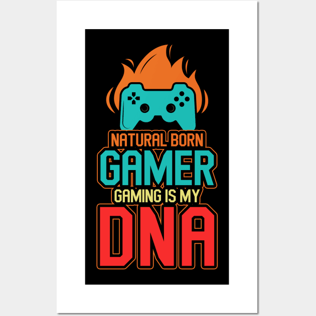 Natural Born Gamer Gaming Is My DNA Wall Art by Hip City Merch